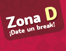 Zona D: Date un break.